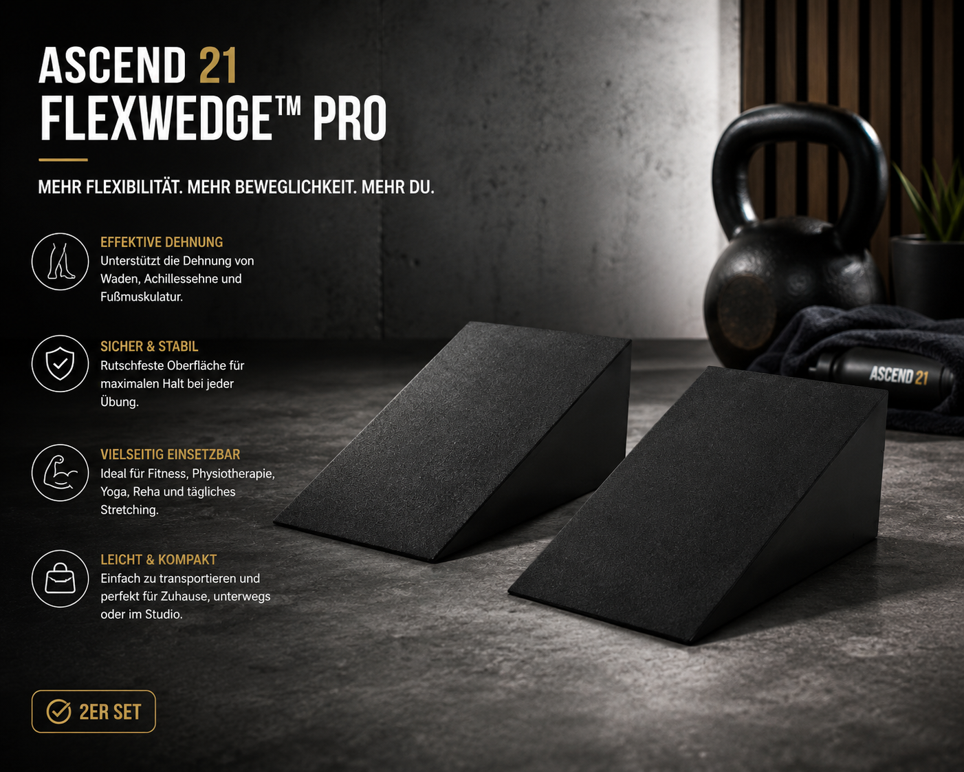 ASCEND 21 FLEXWEDGE™ Pro Dehnkeil 2er Set – Schrägbrett für Wadendehnung, Achillessehne, Fersensporn & Mobilitätstraining – Stretching Keil für Physiotherapie, Fitness, Yoga und Rehabilitation